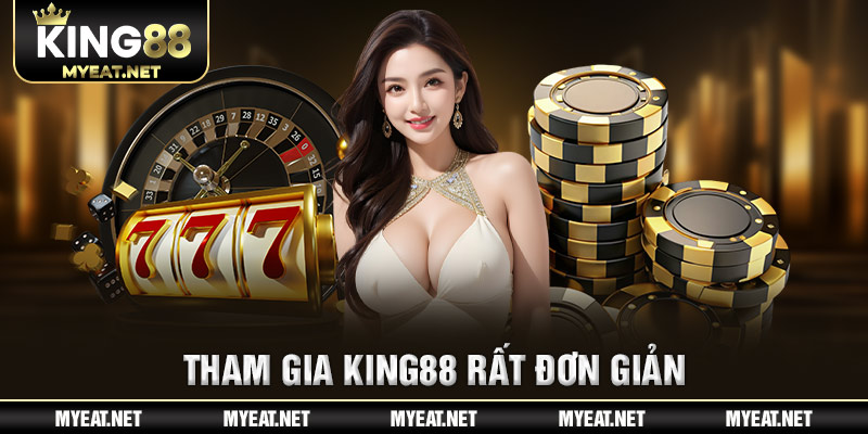 Tham gia KING88 rất đơn giản
